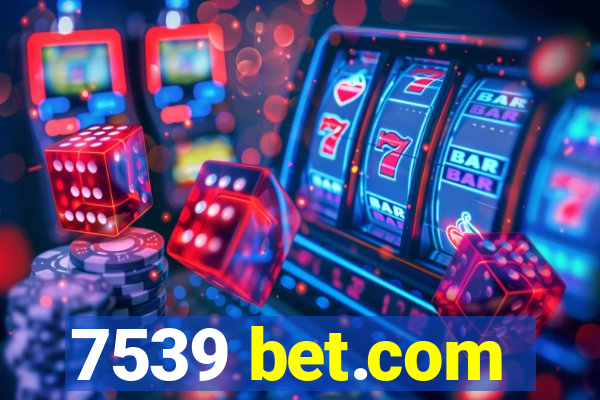 7539 bet.com